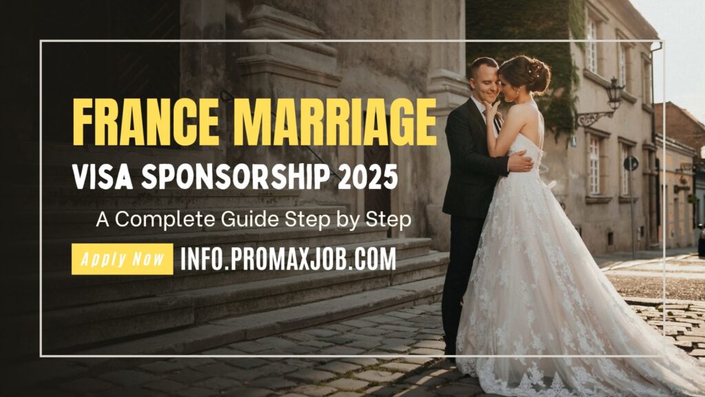 France Marriage Visa Sponsorship